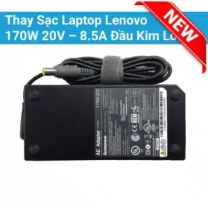 Thay Sạc Laptop Lenovo 170W 20V – 8.5A Đầu Kim Lớn