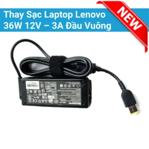 Thay Sạc Laptop Lenovo 36W 12V – 3A Đầu Vuông
