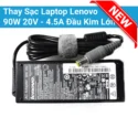 Thay Sạc Laptop Lenovo 90W 20V - 4.5A Đầu Kim Lớn