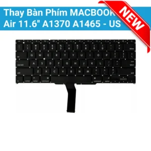 Thay Bàn Phím Macbook Air 11.6'' A1370 A1465 - Us