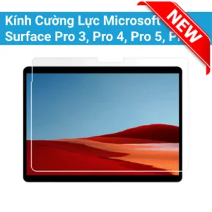 Kính Cường Lực Microsoft Surface Pro 3, Pro 4, Pro 5, Pro 6