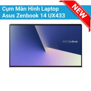 Thay Cụm Màn Hình Laptop Asus Zenbook 14 UX433