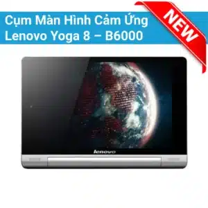 Cụm Màn Hình Cảm Ứng Lenovo Yoga 8 – B6000