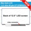 Màn hình LCD 12.5 slim 40 pin LP125WH2(SL)(B1)