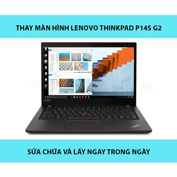 Thay màn hình Lenovo ThinkPad P14s G2
